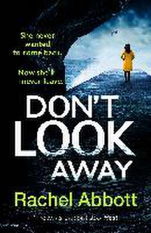 Don't Look Away de Rachel Abbott