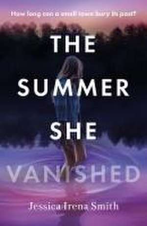 Summer She Vanished de Jessica Irena Smith