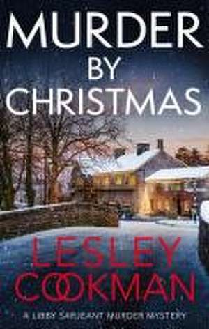 Murder by Christmas de Lesley Cookman