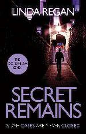 Secret Remains de Linda Regan