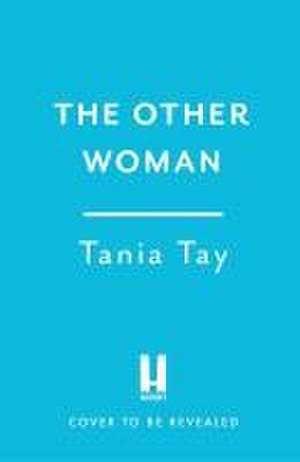 The Other Woman de Tania Tay