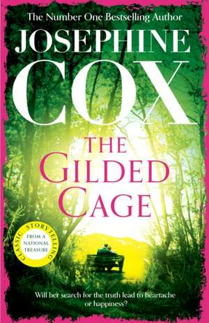 Gilded Cage de Josephine Cox