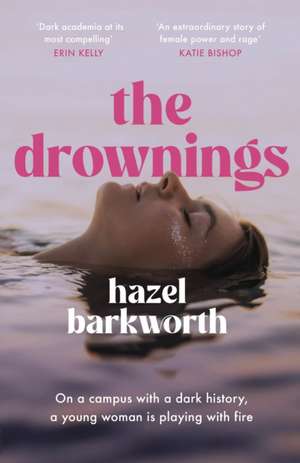 The Drownings de Hazel Barkworth