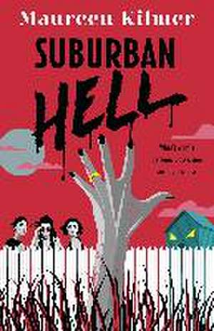 Suburban Hell de Maureen Kilmer