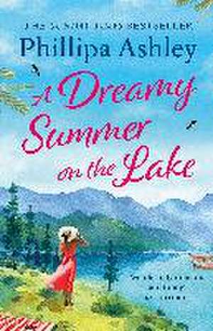 Dreamy Summer on the Lake de Phillipa Ashley