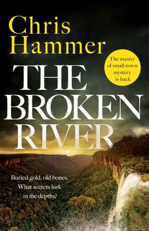 The Broken River de Chris Hammer