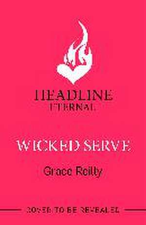 Wicked Serve de Grace Reilly