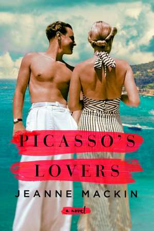 Picasso's Lovers de Jeanne Mackin