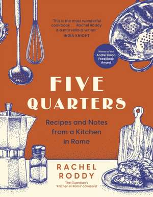 Roddy, R: Five Quarters de Rachel Roddy