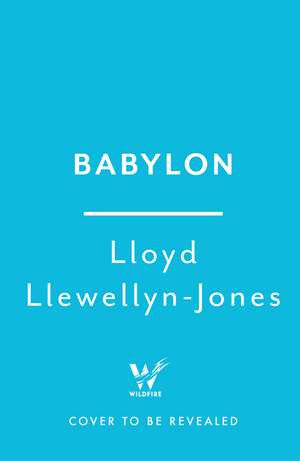 Babylon: the Mother of All Cities de Professor Lloyd Llewellyn-Jones