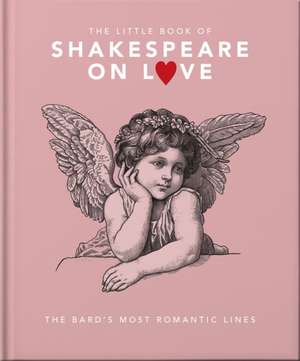 The Little Book of Shakespeare on Love de Orange Hippo!