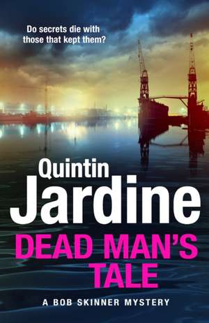 Dead Man's Tale de Quintin Jardine