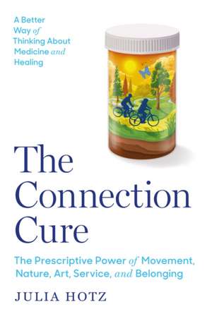 The Connection Cure de Julia Hotz