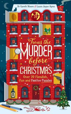 'Twas the Murder Before Christmas de Gareth Moore