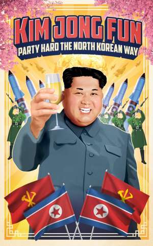 Kim Jong-Fun de Respected Comrade Kim Jong Un