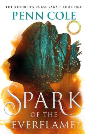 Spark of the Everflame de Penn Cole