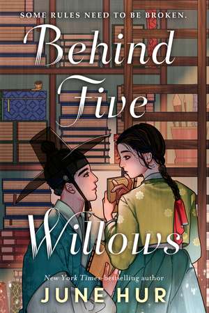 Behind Five Willows: Jane Austen reimagined in Korea - from the NYT bestselling author of A Crane Among Wolves de June Hur
