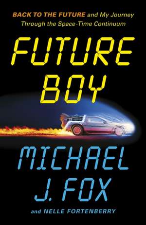 Future Boy de Michael J. Fox