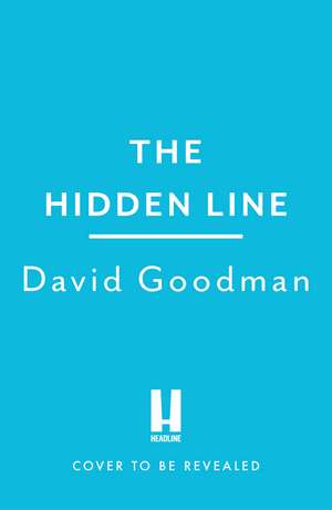 The Hidden Line de David Goodman