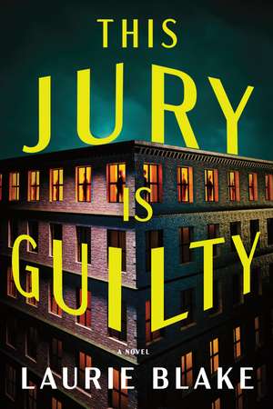 This Jury Is Guilty de Laurie Blake