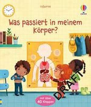 Was passiert in meinem Körper? de Katie Daynes