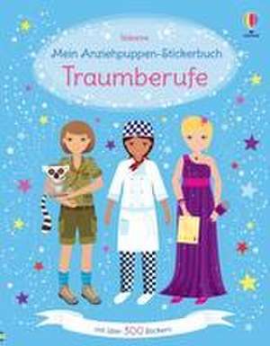 Mein Anziehpuppen-Stickerbuch: Traumberufe de Emily Bone