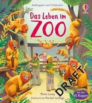 Aufklappen und Entdecken: Das Leben im Zoo de Minna Lacey