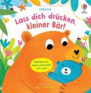 Lass dich drücken, kleiner Bär! de Lara Bryan