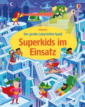 Der große Labyrinthe-Spaß: Superkids im Einsatz de Sam Smith