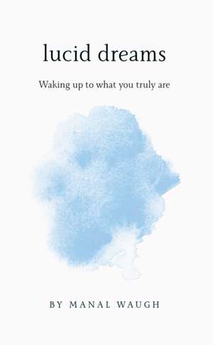 Lucid Dreams de Manal Waugh