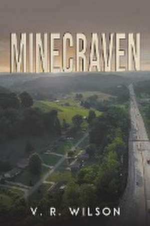 Minecraven de V. R. Wilson