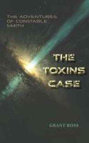 The Toxins Case de Grant Ross