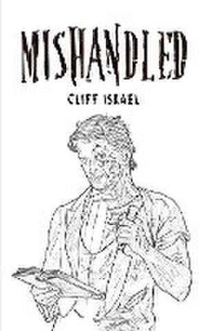 Mishandled de Cliff Israel