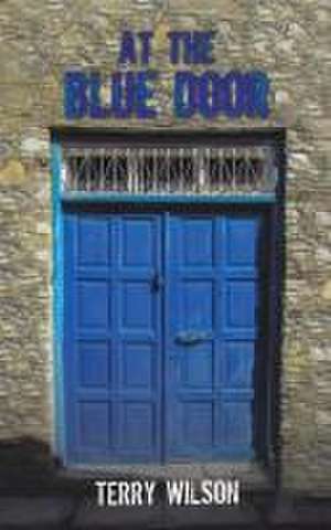 At the Blue Door de Terry Wilson