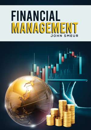 Financial Management de John Smeur