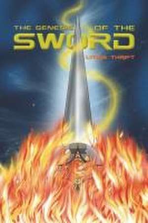 The Genesis of the Sword de Lynda Thrift