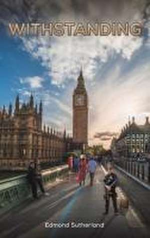 Withstanding de Edmond Sutherland