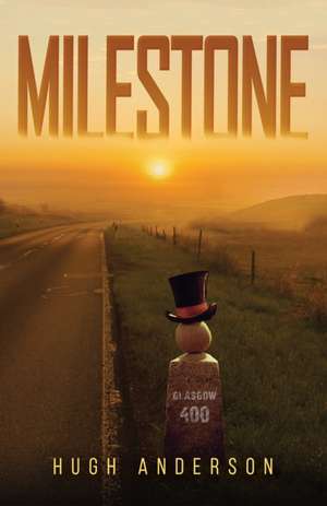 Milestone de Hugh Anderson
