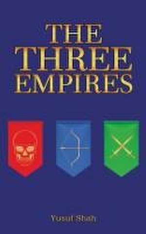 The Three Empires de Yusuf Shah