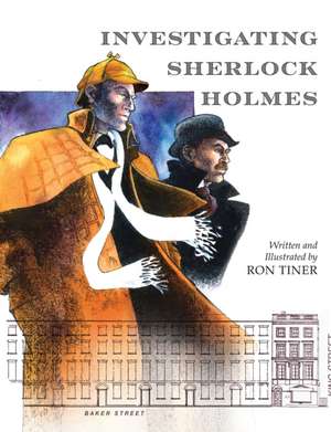 Investigating Sherlock Holmes de Ron Tiner