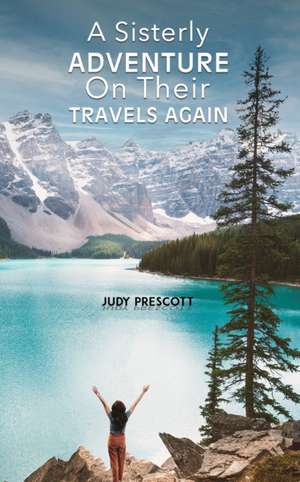 A Sisterly Adventure de Judy Prescott