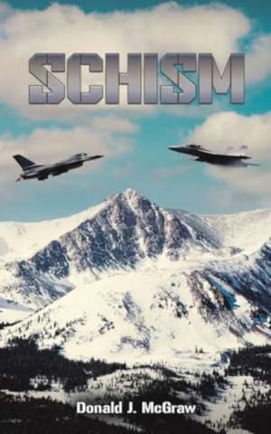 Schism de Donald J. McGraw