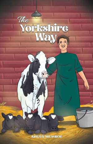 The Yorkshire Way de Angus Munroe