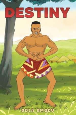 Destiny de Dola Amodu