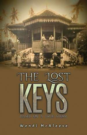 The Lost Keys de Wendi McAleese