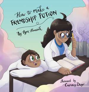 How to Make a Friendship Potion de Pyper Hancock