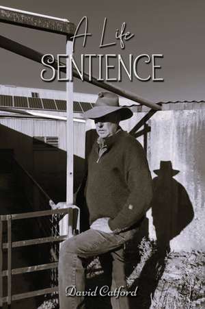 A Life Sentience de David Catford