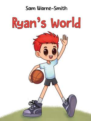 Warne-Smith, S: Ryan's World