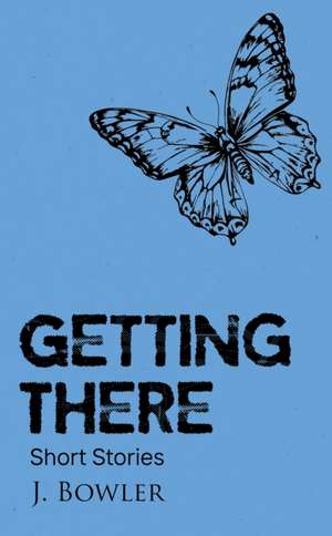 Getting There de J. Bowler