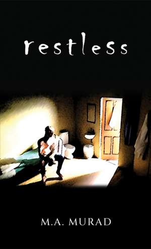 Murad, M: Restless